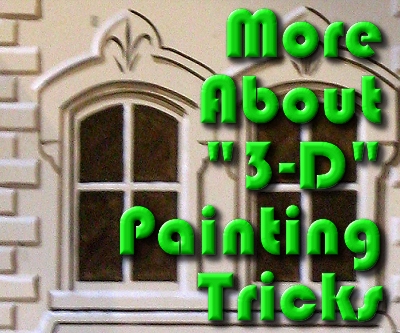 More about '3-D' Painting Tricks. Click to see a closer view of these painted 'windows.'