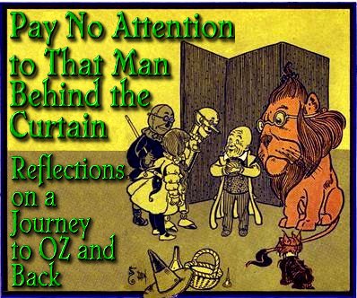 Pay No Attention to That Man Behind the Curtain. This is based on the original art by W.W. Denslow. Click to see the original illustration.