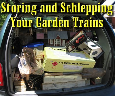 Storing and Schlepping Your Garden Trains. Actually this is how we packed the van for a trip to an clinic in 2007, including about a hundred pounds of pre-cut pressure-treated wood. But if you ever feel like this is what it takes to get your trains out of storage and onto the track in your back yard, this article is for you.