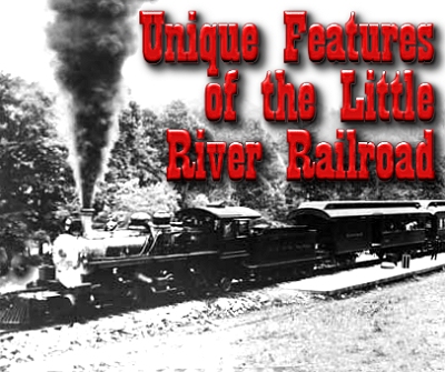 Unique Features of the Little River Railroad - This photo shows a very unusual custom 2-4-4-2 locomotive pulling passenger cars from another railroad over railroad tracks built to carry logging trains. Click to see more photos of sight-seeing trains on the LRRR.