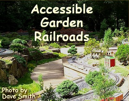 Accessible Garden Railroads
