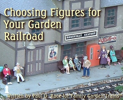 Choosing Figures for your Garden Railroad