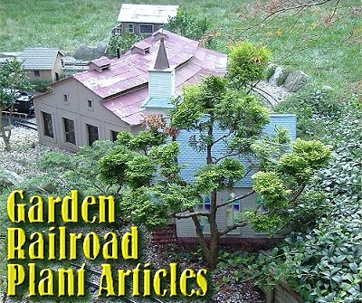 Garden Railroad Plant Articles