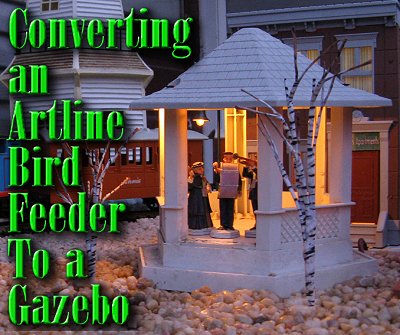 Converting an Artline Bird Feeder into a Gazebo.